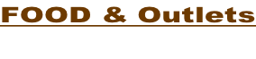 FOOD & Outlets