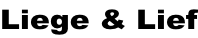 Liege & Lief