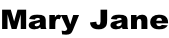 Mary Jane
