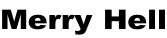 Merry Hell